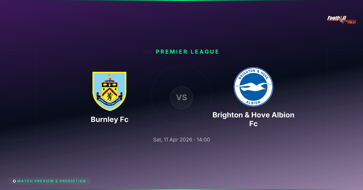 Burnley FC vs Brighton & Hove Albion FC: ¿Y si el destino se decide en Turf Moor?