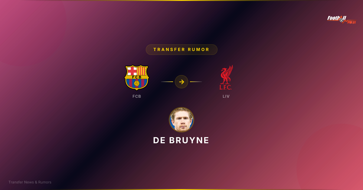 Transfert de De Bruyne 2026 : Liverpool ou Barcelone, où ira le maître à jouer ?